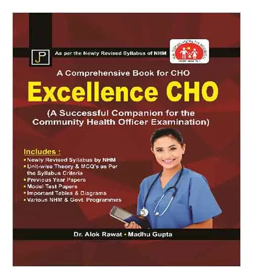 Jain A Comprehensive Book For CHO Excellence CHO A Successful Companion For The Community Health Officer Examination As Per The Newly Revised Syllabus Of NHM By Dr Alok Rawat And Madhu Gupta