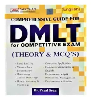 Vardhan Comprehensive Guide For DMLT For Competitive Exam Theory And MCQs By Dr Payal Soan In English Medium