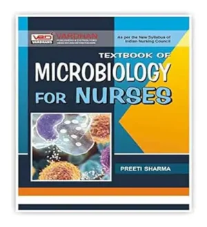 Vardhan Microbiology For Nurses Textbook As Per New Syllabus Of INC By Preeti Sharma In English Medium