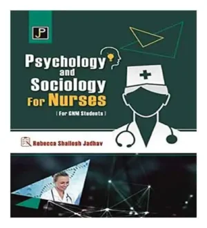 Jain Publications Psychology And Sociology For Nurses For GNM Students By Rebecca Shailesh Jadhav As Per INC Syllabus In English Medium