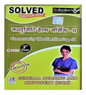 Refresher Community Health Nursing 2 GNM 3rd Year New Syllabus Solved Question Bank In Hindi Medium