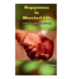 Ranjan Publications Happiness In Married Life An Astrological Study By D P Saxena
