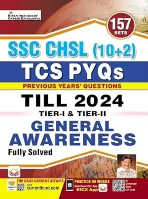 Kiran SSC CHSL 10+2 General Awareness TCS PYQs Till 2024 Tier 1 And Tier 2 Fully Solved 157 Sets In English Medium