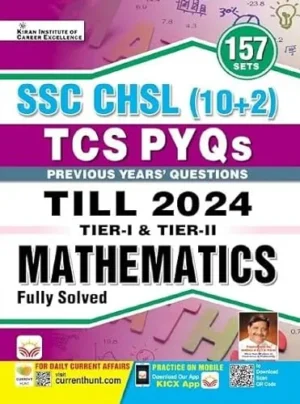 Kiran SSC CHSL 10+2 Mathematics TCS PYQs Till 2024 Tier 1 And Tier 2 Solved Papers 157 Sets In English Medium