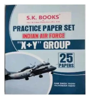 SK Books Practice Paper Set Indian Air Force X+Y Group 25 Papers In English By Ram Singh Yadav And Yajvender Yadav