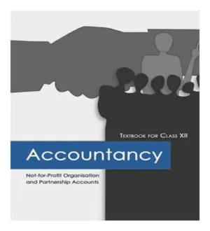 NCERT Class 12 Accountancy Not For Profit Oraganisation And Partnership Accounts Textbook