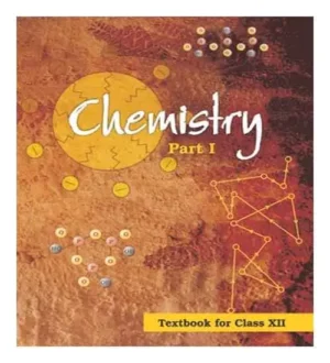 NCERT Class 12 Chemistry Part 1 Textbook In English Medium