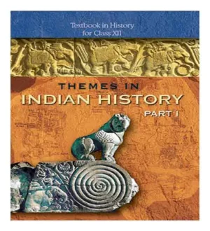 NCERT Class 12 Themes In Indian History Part 1 In History Textbook