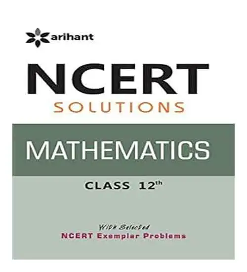 Arihant NCERT Solutions Class 12 Mathematics In English Medium