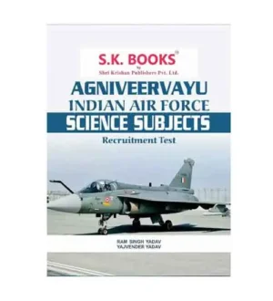 SK Books Agniveervayu Indian Air Force Science Subjects Recruitment Test 2024 Guide In English