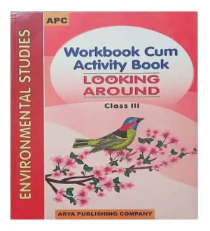 APC Looking Around Class 3 Workbook Cum Activity Book