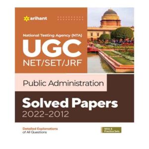 Arihant NTA UGC NET SET JRF Public Administration Solved Papers 2021-2012 In English