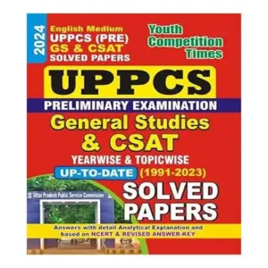 Youth UPPCS Pre General Studies And CSAT Topicwise And Yearwise Solved Papers 1991-2023 In English