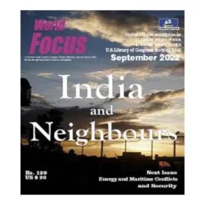 World Focus September 2022 India and Neighbours In English