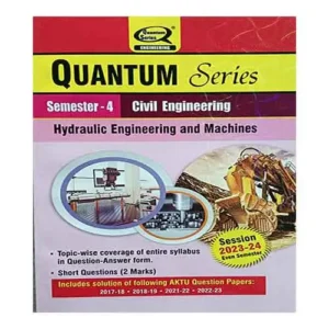 Quantum Series Hydraulic Engineering and Machines 2024 BCE403 AKTU B.Tech Semester 4 Session 2023-2024