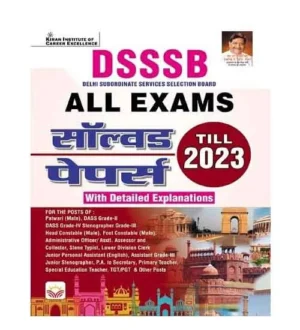 Kiran DSSSB All Exams Solved Papers Till 2023 With Detailed Explanations Book Hindi Medium