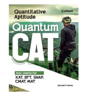 Arihant Quantum CAT Quantitative Aptitude Book English Medium By Sarvesh K Verma for XAT IIFT SNAP CMAT MAT