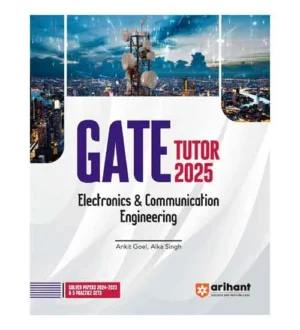Arihant GATE Tutor 2025 Electronics and Communication Engineering Guide With 5 Practice Sets and Latest Solved Papers Book English Medium By Ankit Goel