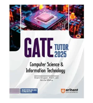 Arihant GATE Tutor 2025 Computer Science and Information Technology Guide With 5 Practice Sets and Latest Solved Papers Book English Medium