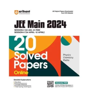 Arihant JEE Main 2024 Session 1 and 2 Online 20 Solved Papers Physics Chemistry Maths Book English Medium