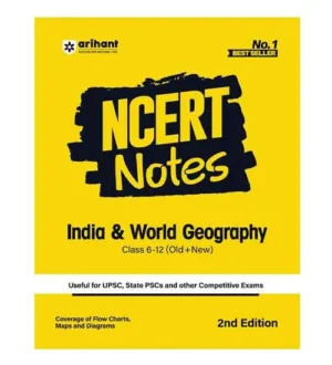 Arihant India And World Geography NCERT Notes Class 6 to 12 Old and New 2nd Edition Book English Medium for All Competitive Exams