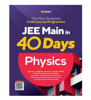 Arihant JEE Main in 40 Days Physics Complete Coverage Book English Medium