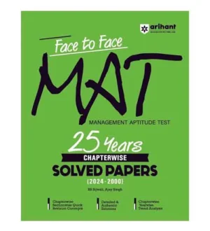 Arihant Face to Face MAT 2025 Management Aptitude Test 25 Years Previous Chapterwise Solved Papers 2024-2000 Book English Medium