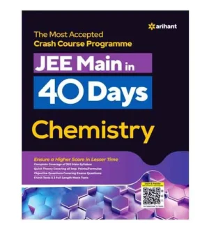 Arihant JEE Main in 40 Days Chemistry Complete Study Guide Book Crash Course Programme English Medium