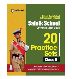 Arihant All India Sainik School 2025 Class 6 Entrance Exam 20 Practice Sets With Latest Solved Papers 2024-2021 Book English Medium