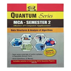 Quantum Series Data Structures and Analysis Of Algorithms 2024 KCA 205 AKTU MCA Semester 4 Session 2023-2024