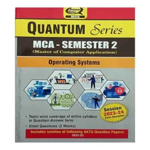 Quantum Series Operating Systems 2024 KCA 203 MCA Semester 2 Session 2023-2024