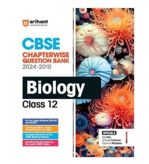 Arihant CBSE 2025 Class 12 Biology Question Bank 2024-2010 Chapterwise Book English Medium