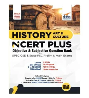 Disha History Art and Culture NCERT Plus Objective and Subjective Question Bank English Medium for UPSC and State PSC Prelim and Main Exams