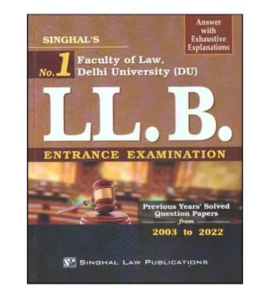 Singhal Delhi University DU LLB Entrance Exam Previous Years Solved Question Papers 2003 to 2022 Book English Medium