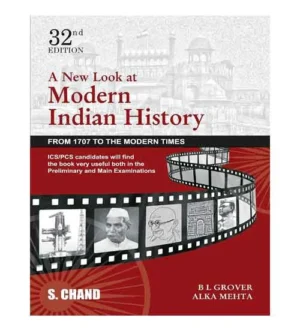 S Chand A New Look at Modern Indian History From 1707 To The Modern Times By B L Grover and Alka Mehta 32nd Edition Book English Medium