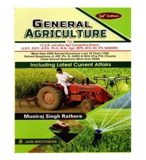 Jain Brothers General Agriculture By Muniraj Singh Rathore 34th Edition Book English Medium for ICAR and Other Agri Competitive Exams