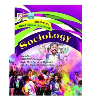 Spectrum Sociology Rapid Revision Studypack English Medium for UGC NET Colleges State Civil Services Optional and Other Competitive Exam