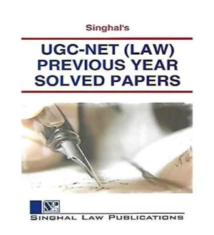 Singhal UGC NET Law Previous Years Solved Papers Book English Medium