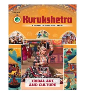 Kurukshetra June 2024 English Monthly Magazine Tribal Art And Culture Special Issue