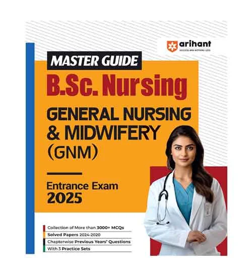 Arihant BSc Nursing GNM Entrance Exam 2025 Guide With Solved Papers and Practice Sets General Nursing and Midwifery Book English Medium