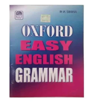 Oxford Easy English Grammar By R K Sinha Based on CBSE Syllabus for Learners