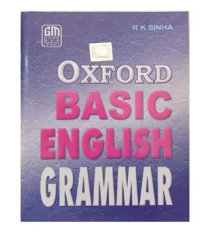 Oxford Basic English Grammar By R K Sinha Revised Edition with Hints and Answers