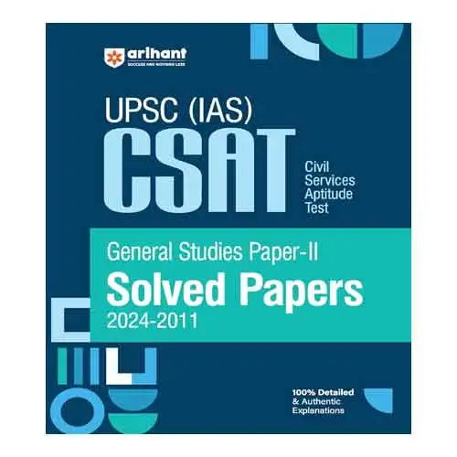 Arihant UPSC (IAS) CSAT General Studies Paper II Solved Papers 2024-2011 English Medium