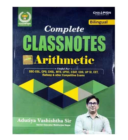 Champion Publication Complete Classnotes Arithmetic Bilingual By Adutiya Vashishtha Sir for All Competitive Exams