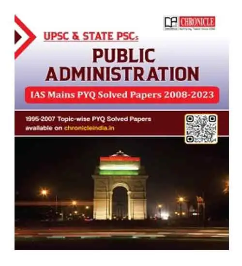 Chronicle Public Administration IAS Mains PYQ Solved Papers 2008-2023 In English For UPSC And State PSC By NN OJha