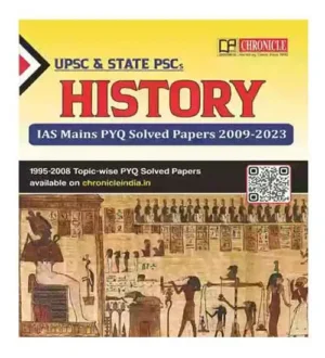 Chronicle History IAS Mains PYQ Solved Papers 2009-2023 In English For UPSC And State PSC By NN OJha