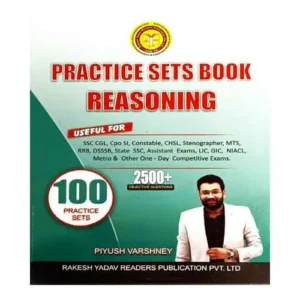 Practice Sets Book Reasoning 100 Practice Sets 2500+ Objective Questions Book By Piyush Varshney In English