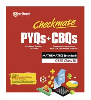 Arihant Checkmate PYQs CBQs Mathematics Standard CBSE Class 10th Book