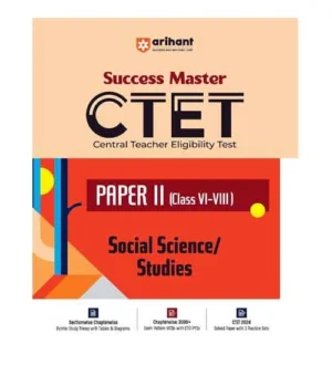 Arihant CTET 2025 Exam Paper 2 Social Science and Studies Guide Success Master for Class 6 to 8 Junior Level Book English Medium