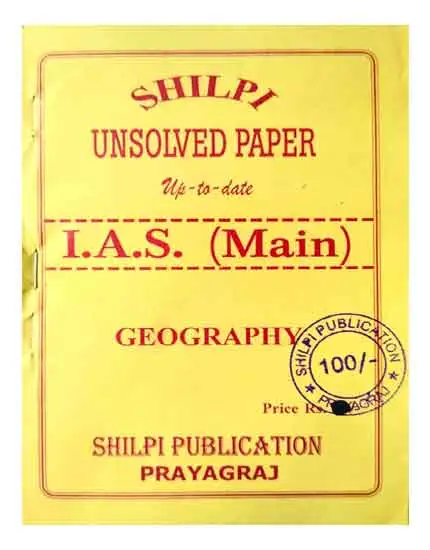 Shilpi IAS Main Geography Unsolved Paper Up To Date Civil Services Main Exam In Hindi English Medium